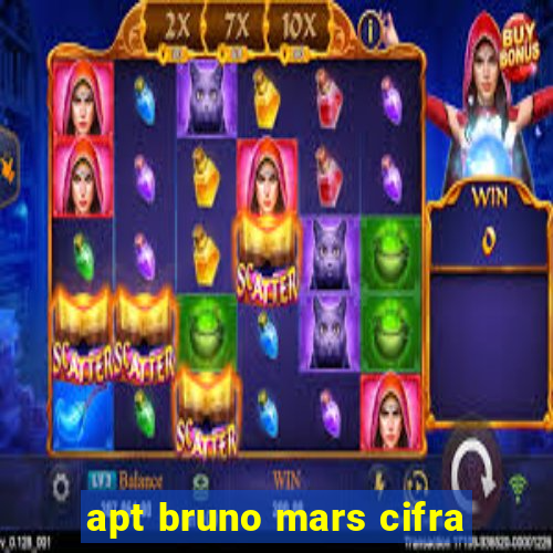 apt bruno mars cifra